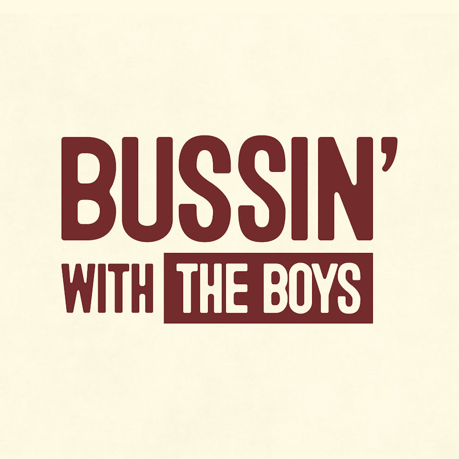 Bussin' With The Boys